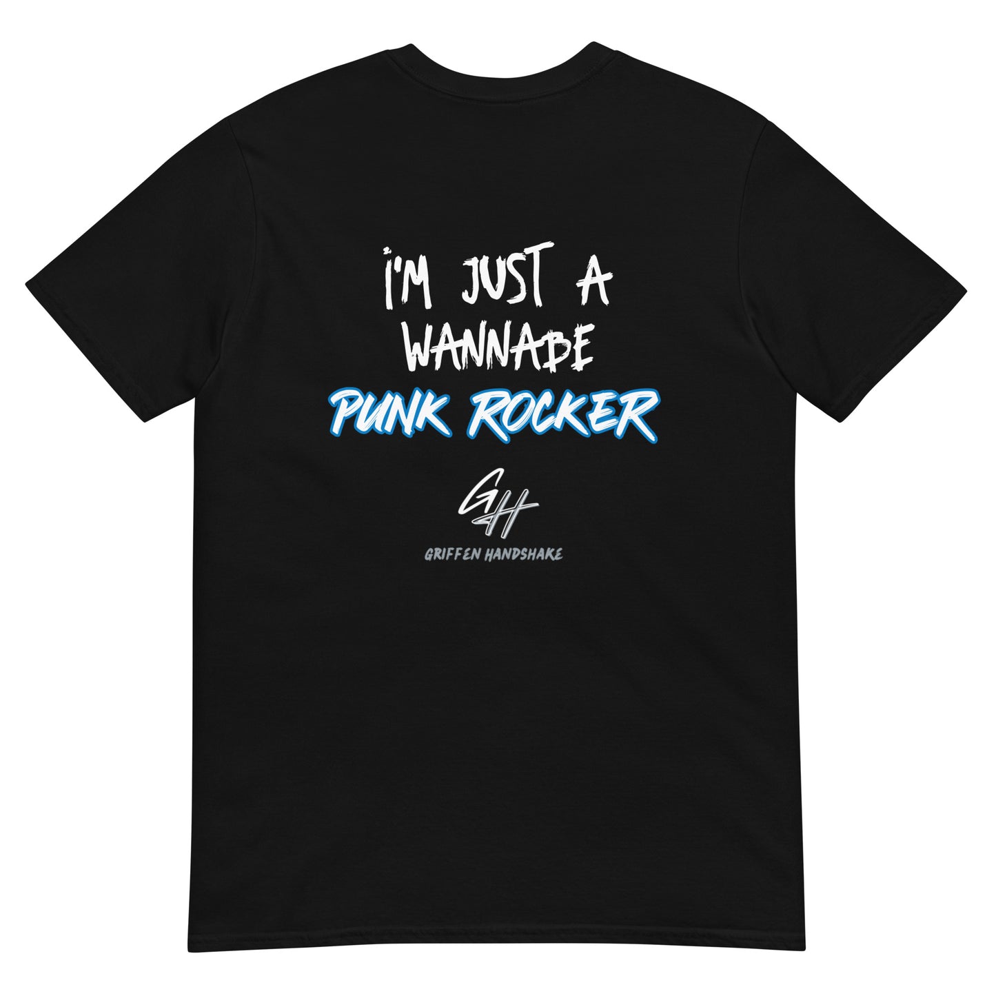 I'm Just a Wannabe Punk Rocker T-Shirt